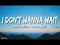 David Guetta OneRepublic I Don T Wanna Wait Lyrics