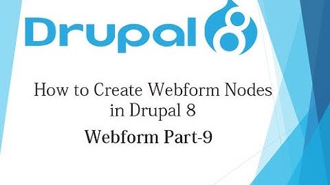Drupal 8 Tutorial for Beginner Lesson-17: Create Webform Nodes in Drupal 8 - Hindi (Part 9)