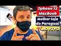 Iphone 12, Mac Book M1, Air Pods Max No Paraguai, bem mais barato que no Brasil