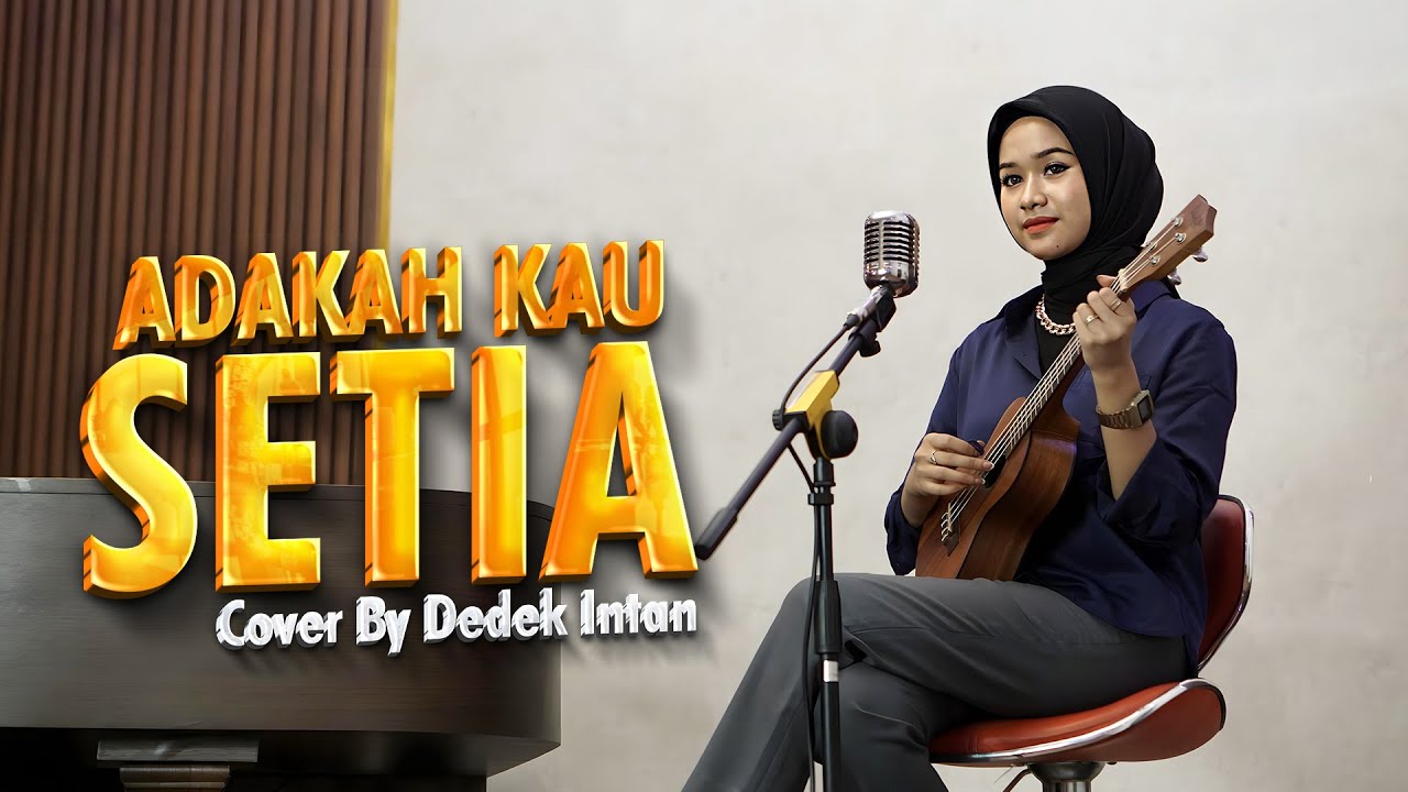 Adakah Kau Setia - Stings Cover By Dedek Intan | Dj Kentrung Version