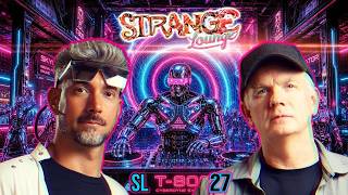 Strange Lounge 27: When Will AI Take Over? — Mark Sargent & DJ Curious ✅