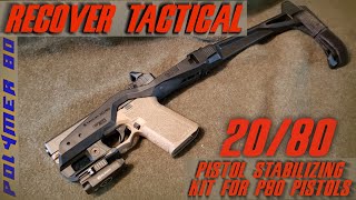 NEW Recover Tactical Pistol Stabilizing Brace Kit for Polymer 80 pistols