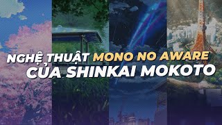 MONO NO AWARE - Thứ làm nên thành công cho Shinkai Makoto