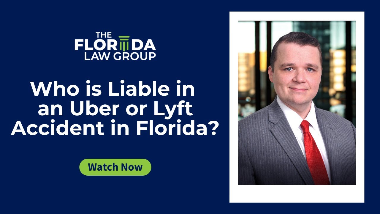 Who is Liable in an Uber or Lyft Accident in Florida?
