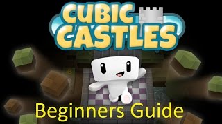 Cubic Castles Beginners Guide screenshot 1