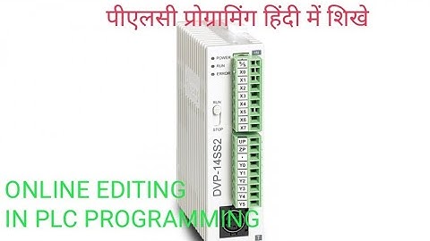 ONLINE EDITING IN PLC PROGRAMMING,ONLINE EDITING  PROGRAMMING IN DELTA PLC