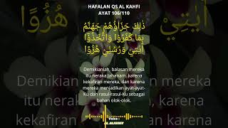 Hafalan Al Kahfi 106/110