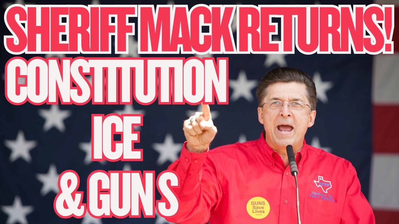 Sheriff Mack Returns: ICE, Guns, & The Constitution! DMW#310