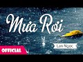 Mưa Rơi - Lan Ngọc [MV Full HD]