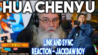 Hua Chenyu Link and Sync Reaction - Jackdaw Boy【纯享版】华晨宇《寒鸦少年》超燃现场冲破沸点 血液里是什么在奔走《歌手·当打之年》Singer 2020