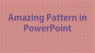 Famous 15. Learn How to Make Amazing Background Pattern in PowerPoint || Unique Pattern || Abstract Pattern Wealth