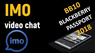 BlackBerry Passport  2018 | How to install IMO video chat on BB10 phones | QuocHungEdu Techno screenshot 5