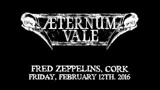 AETERNUM VALE - Live @ Fredz, Cork (12/02/2016)
