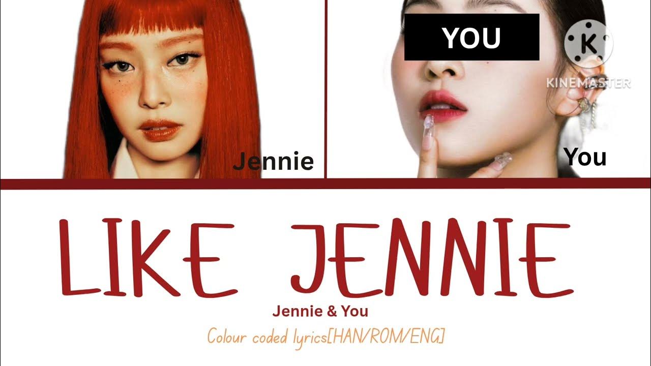 Like JENNIE- Jennie| (Colour Coded Lyrics)| But you are a member| Karaoke|ROSYOONIE| Like JENNIE- Jennie| (Colour Coded Lyrics)| But you are a member| Karaoke|ROSYOONIE|