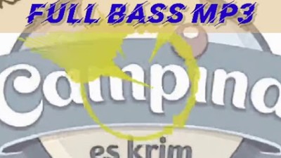 dj ice cream campina remix full bass mp3