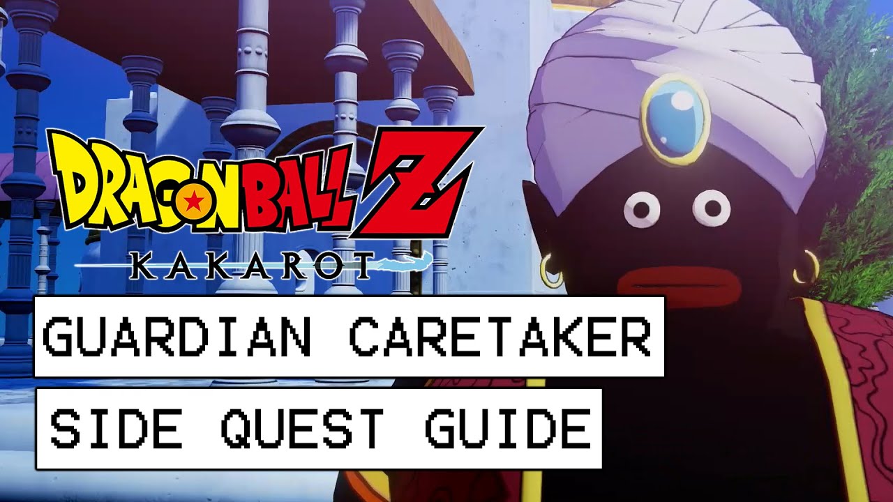 Dragon Ball Z Kakarot Guardian Caretaker Side Quest Guide (How To Get
