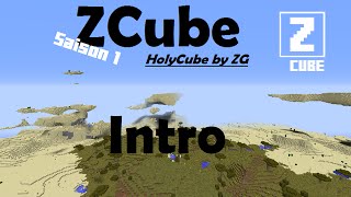 Intro ZCube !