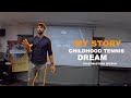 &quot;The Dream&quot; - Professional Tennis Player Speech At Toastmasters (TENFITMEN - Episode 153)