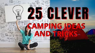25 CLEVER CAMPING IDEAS AND TRICKS|| CAR CAMPING TRICKS TO TRY ON YOUR NEXT CAMPING TRIP