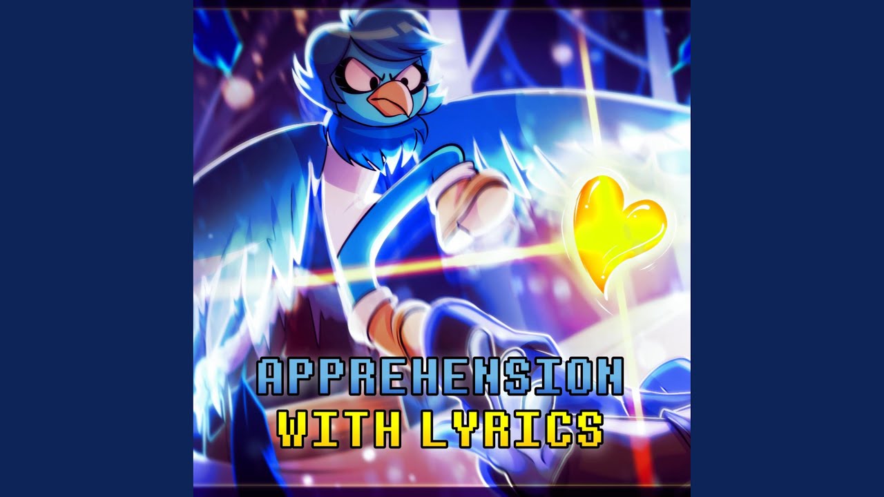 Apprehension With Lyrics | Undertale Yellow