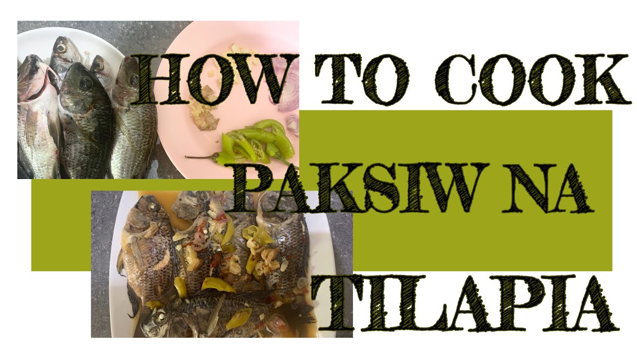 VLOG 06 HOW TO COOK PAKSIW NA TILAPIA ALA GRACIA AND EARL KITCHEN