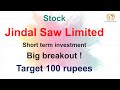 Jindal Saw ltd || Big breakout || Short term target 100 rupees #jindalsaw #msfinancial #investment