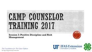 Session 3 of 4-H Camp Counselor Training 2017: Positive Discipline and Risk Management
