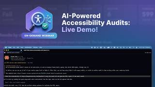 On-Demand Webinar – Running Accessibility Audits in the AI Era: Tool Demo