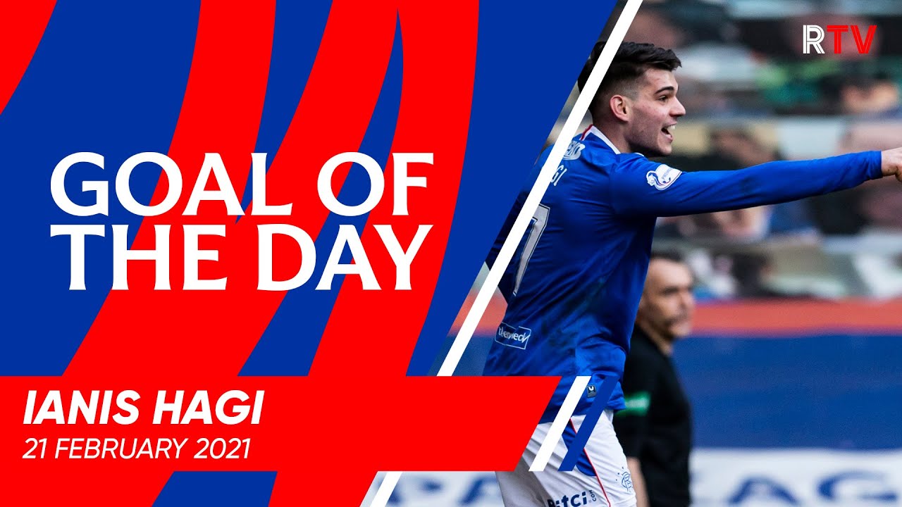 GOAL OF THE DAY  Ianis Hagi  21 Feb 2021