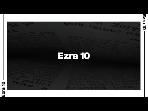 Ezra 10 Bible Reading | NIV