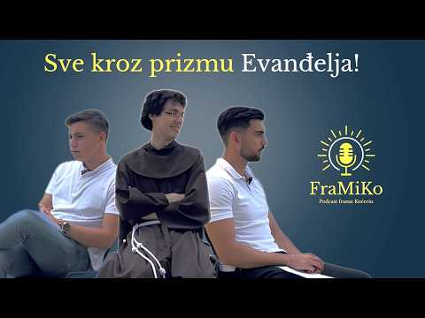 Gledajte kroz naočale Evanđelja - fra Ante Vukoja | FraMiKo S2E4
