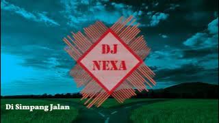 DJ Di Simpang Jalan - Ine Sinthya | DJ NEXA Remix