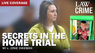 LIVE: Secrets in the Home Trial – WI v. Josie Dikeman — Day Five