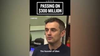 Passing on 300 Million Gary Vaynerchuk
