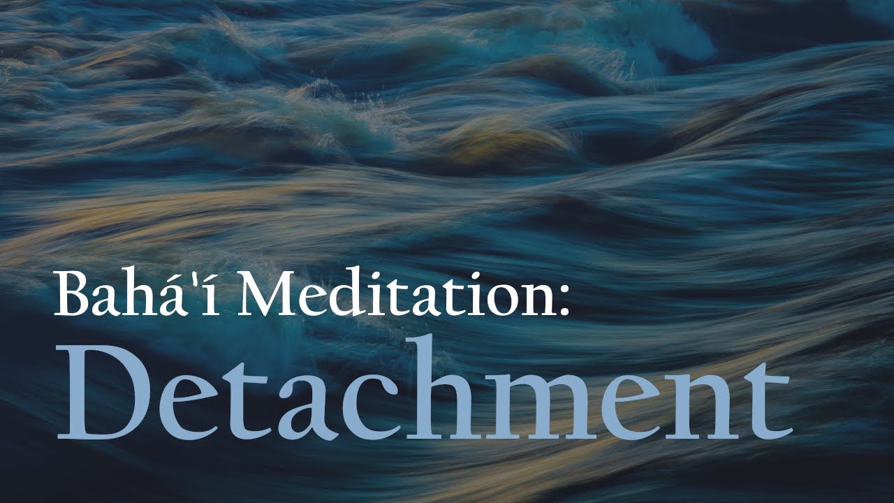 Отрешенность: размышления и медитации на основе Писаний Бахаи