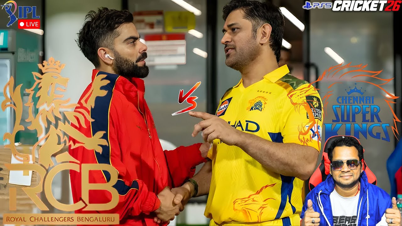 IPL 2026 LIVE: CSK vs RCB – Who Will Win in Cricket 26 PS5? 