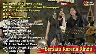 DARA AYU FT. MAULANA ARDIANSYAH “BERSATU KARENA RINDU” FULL ALBUM ON TRENDING TERBARU