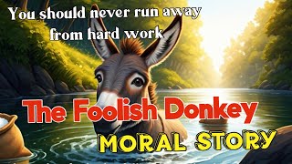 The Foolish Donkey English story for kids | MoralStories || #learnenglishthroughstory #englishstory