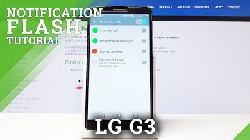 How to Activate LED Notifications in LG G3 - Flash Notifications