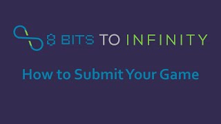 How to Submit to Our Game Jams (8 Bits to Infinity)
