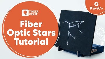 Create DIY Fiber Optic Stars | Tinker Crate Project Instructions | KiwiCo