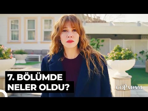 Çöp Adam 7. Bölüm Özeti