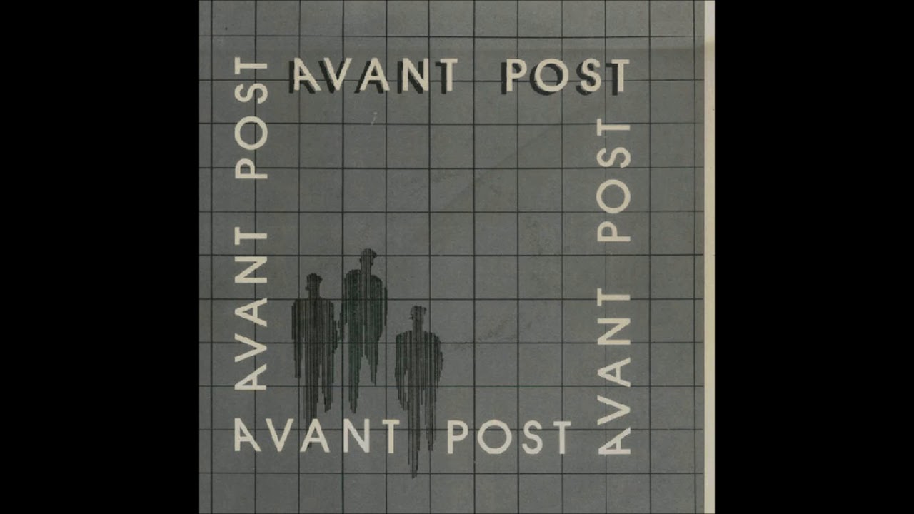 Avant Post - Après-Guerre [1984]