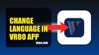 How To Change Language In Vrbo APP 2025 (2026)