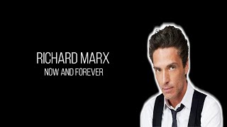 Richard Marx - Now And Forever Terjemahan