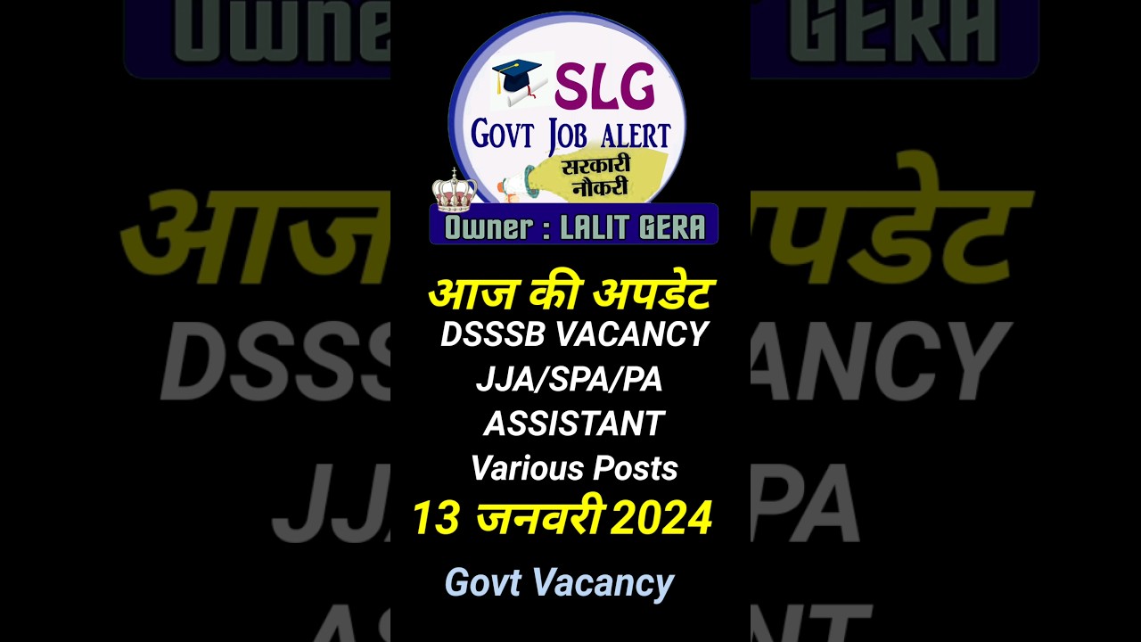 DSSSB VACANCY 2024 JJA,SPA, PERSONAL ASSISTANT RECRUITMENT 