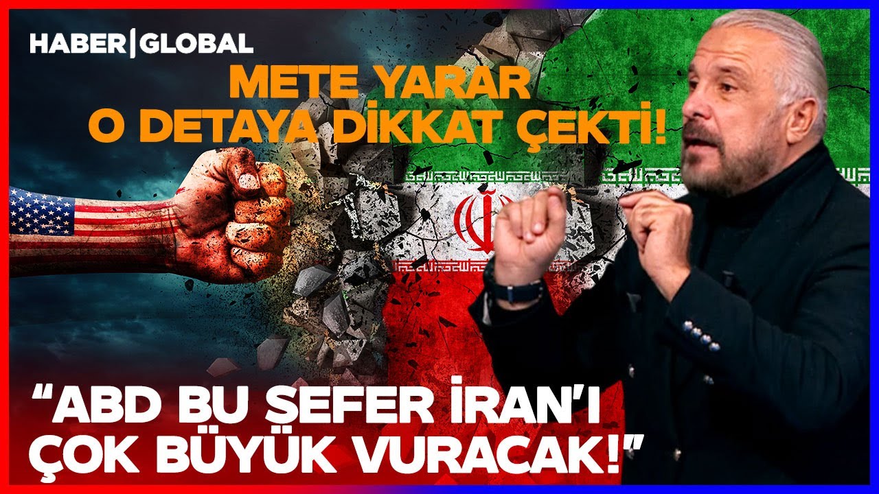 Mete Yarar: ABD O Kararı Verdiğine Göre Bu Sefer İran'ı Çok Sert Vuracak!