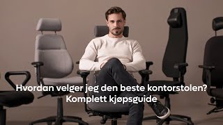 Hvordan Velger Jeg Den Beste Kontorstolen? Komplett Kjøpsguide Gerdmans