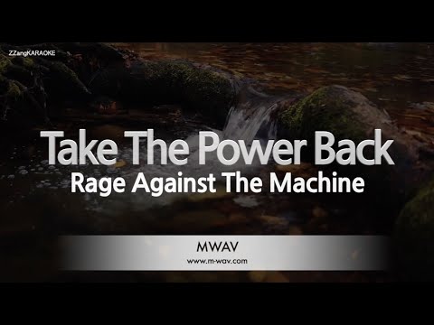 Rage Against The <strong>Machine</strong>-Take The Power <strong>Back</strong> (Inst.) [ZZang KARAOKE]
