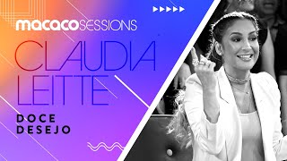 Claudia Leitte - Doce Desejo | Macaco Sessions (Ao Vivo)